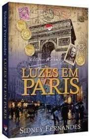 Livro Luzes em Paris Autor Fernandes, Sidney (2016) [seminovo]