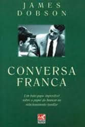 Livro Conversa Franca Autor Dobson, James (1997) [usado]