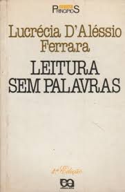 Livro Leitura sem Palavras Autor Ferrara, Lucrecia D''alessio (1991) [usado]