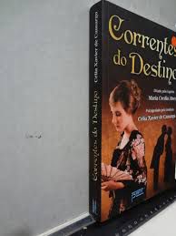 Livro Correntes do Destino Autor Camargo, Celia Xavier de (2009) [usado]