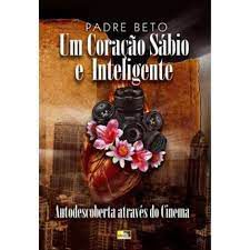 Livro Coração Sábio e Inteligente, um Autor Beto, Padre (2009) [usado]