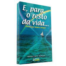 Livro para o Resto da Vida, e Autor Rodrigues, Wallace Leal V. (2009) [usado]