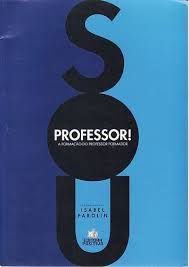 Livro Professor! a Formação do Professor Formador Autor Parolin, Isabel (2009) [usado]