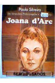 Livro Joana D''arc Autor Silveira , Paulo (1978) [usado]