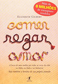Livro Comer Rezar Amar Autor Gilbert, Elizabeth (2008) [usado]