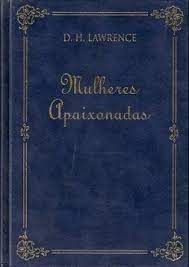 Livro Mulheres Apaixonadas Autor Lawrence, D.h (2003) [seminovo]