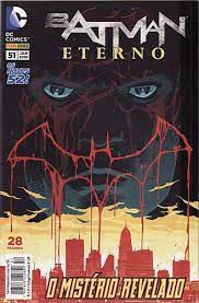 Gibi Batman Eterno Nº 51 - os Novos 52 Autor o Mistério Revelado (2016) [usado]