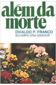 Livro Além da Morte Autor Franco, Divaldo (1982) [usado]