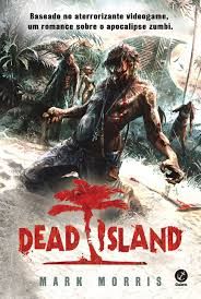 Livro Dead Island Autor Morris, Mark (2015) [usado]