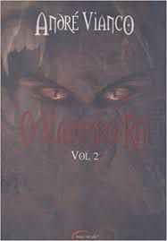 Livro o Vampiro Rei - Vol. 2 Autor Vianco, André (2005) [usado]