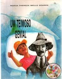Livro um Teimoso Genial Autor Soares, Maria Thereza Mello (1985) [usado]