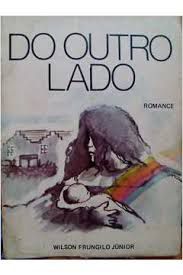 Livro do Outro Lado Autor Júnior, Wilson Frungilo (1983) [usado]