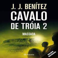 Livro Cavalo de Tróia 2 - Massada Autor Benítez, J. J. (2008) [usado]