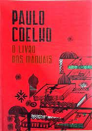 Livro Livro dos Manuais, o Autor Coelho, Paulo (2008) [usado]