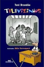 Livro Televizinhos Autor Brandão, Toni (2003) [usado]