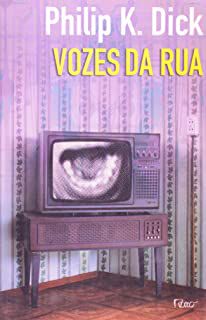 Livro Vozes da Rua Autor Dick, Philip K. (2009) [usado]