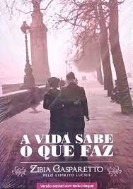 Livro Vida Sabe o que Faz, a Autor Gasparetto, Zibia (2017) [usado]