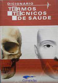 Livro Dicionário de Termos Técnicos em Saúde Autor Autor Desconhecido [seminovo]