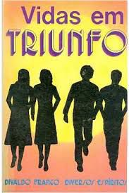 Livro Vidas em Triunfo Autor Franco, Divaldo Pereira (1985) [usado]