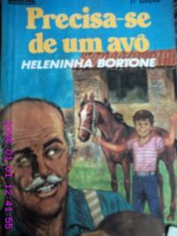 Livro Precisa-se de um Avo Autor Bortone, Heleninha (1987) [usado]