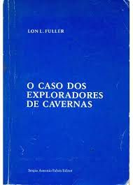 Livro Caso dos Exploradores de Cavernas, o Autor Fuller, Lon L. (1976) [usado]
