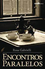 Livro Encontros Paralelos Autor Gabrielli, Rosa (2011) [usado]