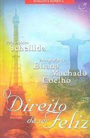 Livro Direito de Ser Feliz, o Autor Coelho, Eliana Machado (2002) [usado]