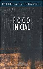 Livro Foco Inicial Autor Cornwell, Patricia D. (2002) [usado]