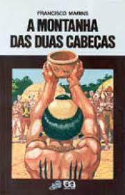 Livro a Montanha das Duas Cabeças (série Vaga-lume) Autor Marins, Francisco (1995) [usado]