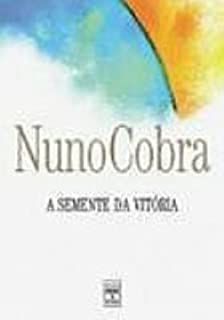 Livro a Semente da Vitória Autor Cobra, Nuno (2002) [usado]