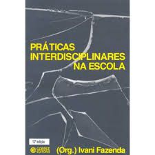 Livro Práticas Interdisciplinares na Escola Autor Fazenda, Ivani (1991) [usado]