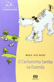 Livro Cachorrinho Samba na Fazenda, o Autor Dupré, Maria José (2012) [usado]