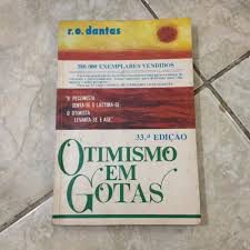Livro Otimismo em Gotas Autor Dantas, R.o. (1977) [usado]