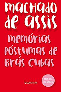Livro Memórias Póstumas de Brás Cubas Autor Assis, Machado de (2015) [usado]