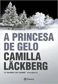 Livro Princesa de Gelo, a Autor Lackberg, Camilla (2010) [usado]
