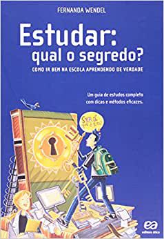 Livro Estudar: Qual o Segredo? Autor Wendel, Fernanda (2010) [usado]