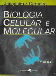 Livro Biologia Celular e Molecular - 7ª Edição Autor Junqueira, Luiz C. (2000) [usado]