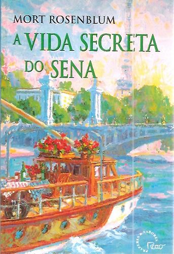 Livro Vida Secreta do Sena, a Autor Rosenblum, Mort (1998) [usado]