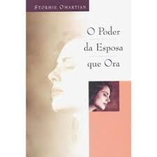 Livro Poder da Esposa que Ora, o Autor Omartian, Stormie (1998) [usado]