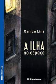 Livro Ilha no Espaço, a Autor Lins, Osman (2003) [usado]