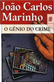 Livro Gênio do Crime, o Autor Marinho, João Carlos (2002) [usado]