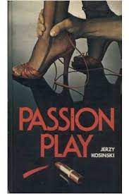 Livro Passion Play Autor Kosinski, Jerzy [usado]