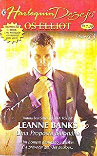 Livro Harlequin Desejo Nº 43 - Uma Proposta Bilionária Autor Leanne Banks (2007) [usado]