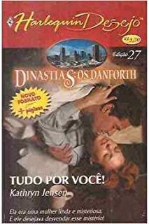 Livro Harlequin Desejo Nº 27 - Tudo por Você Autor Kathryn Jensen (2006) [usado]