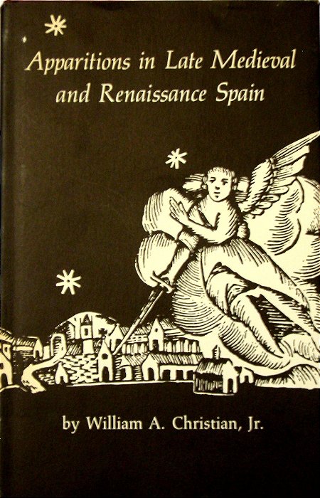 Livro Apparitions In Late Medieval And Renaissance Spain Autor William A. Christian, Jr (1981) [usado]