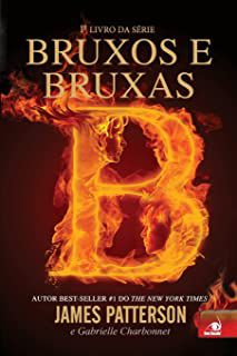 Livro Bruxos e Bruxas- 1º Livro da Série Autor Patterson, James (2013) [usado]