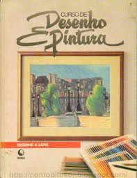 Livro Curso de Desenho e Pintura: Desenho a Lápis Autor Autor Desconhecido [usado]