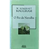 Livro o Fio da Navalha Autor Maugham, W. Somerset (2003) [usado]
