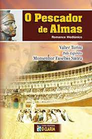 Livro Pescador de Almas, o Autor Turini, Valter (2006) [usado]