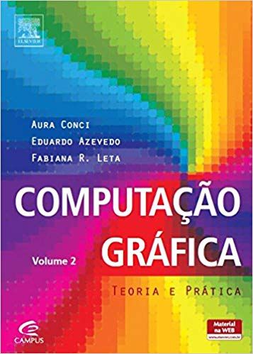 Livro Computação Gráfica Volume 2 - Teoria e Prática Autor Conci, Aura (2008) [usado]